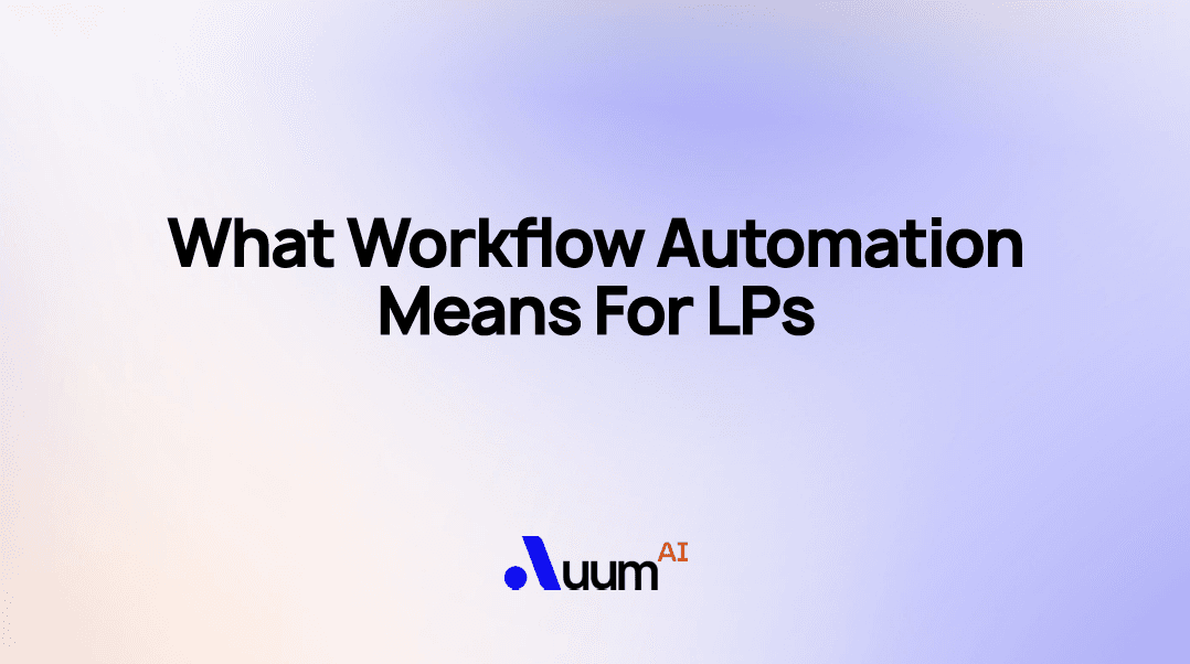 AI Fundamentals for LPs: What Workflow Automation Means for LPs cover